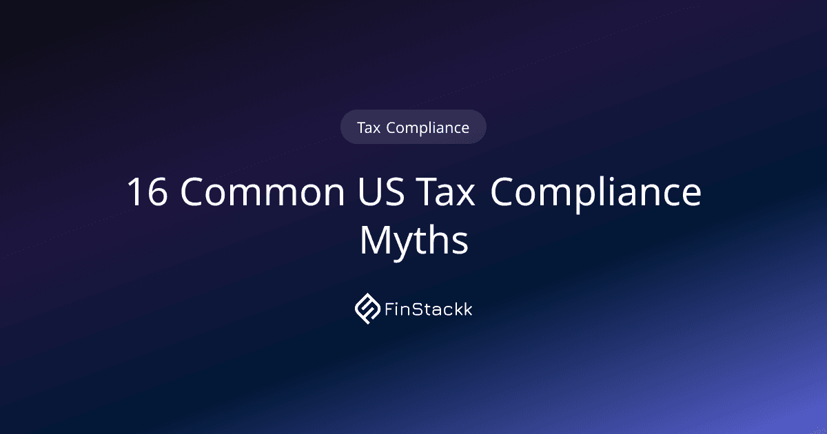 16 Common US Tax Compliance Myths