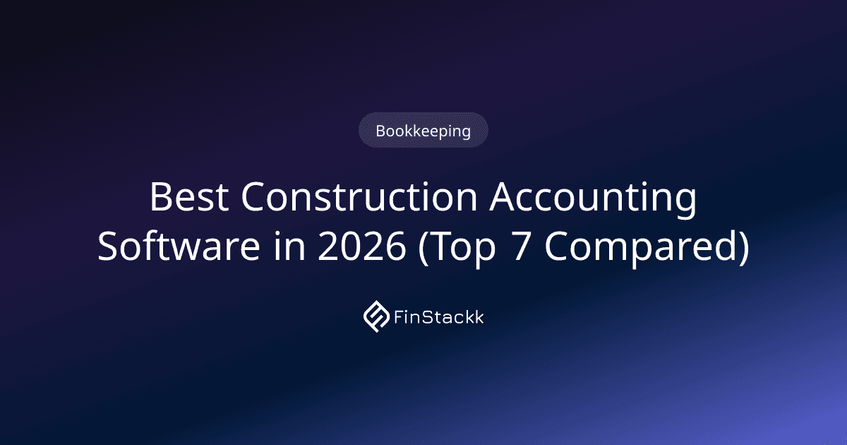 Best Construction Accounting Software in 2026 (Top 7 Compared)