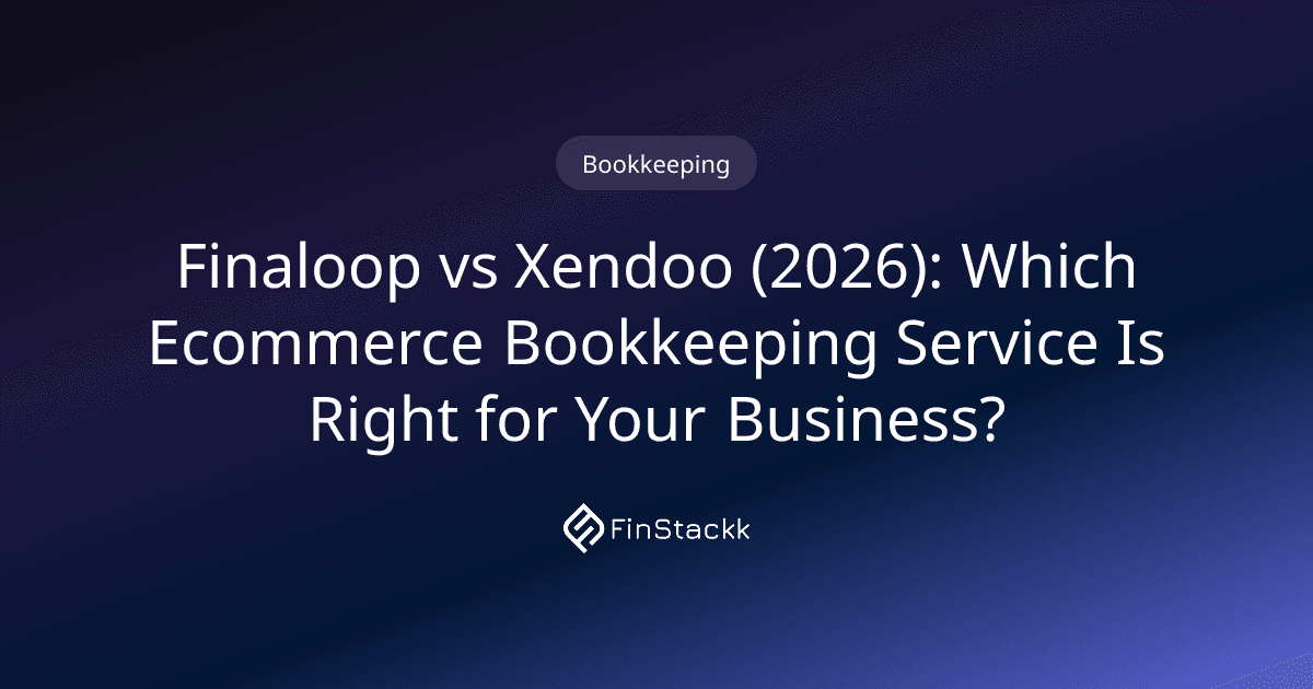 Finaloop vs Xendoo (2026): Which Ecommerce Bookkeeping Service Is Right for Your Business?