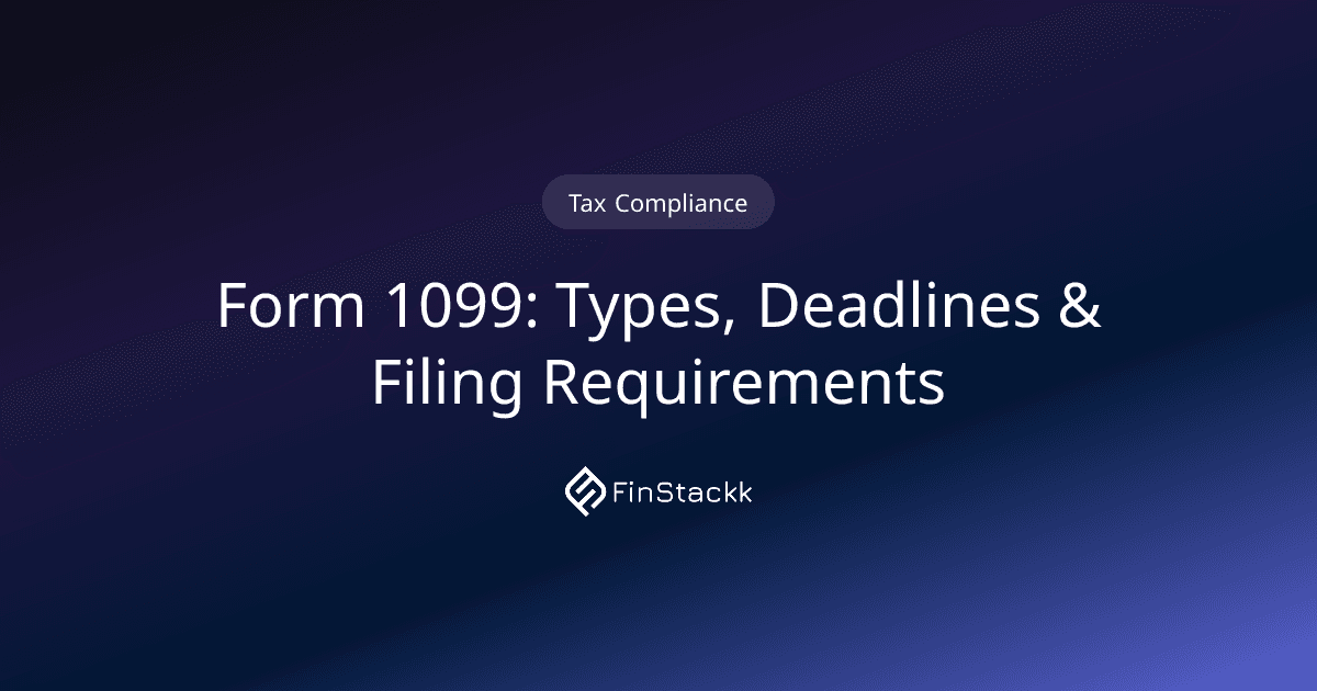 Form 1099: Types, Deadlines & Filing Requirements
