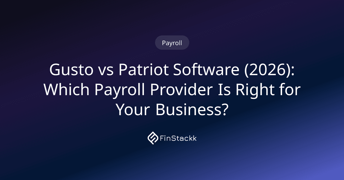 Gusto vs Patriot Software (2026): Which Payroll Provider Is Right for Your Business?