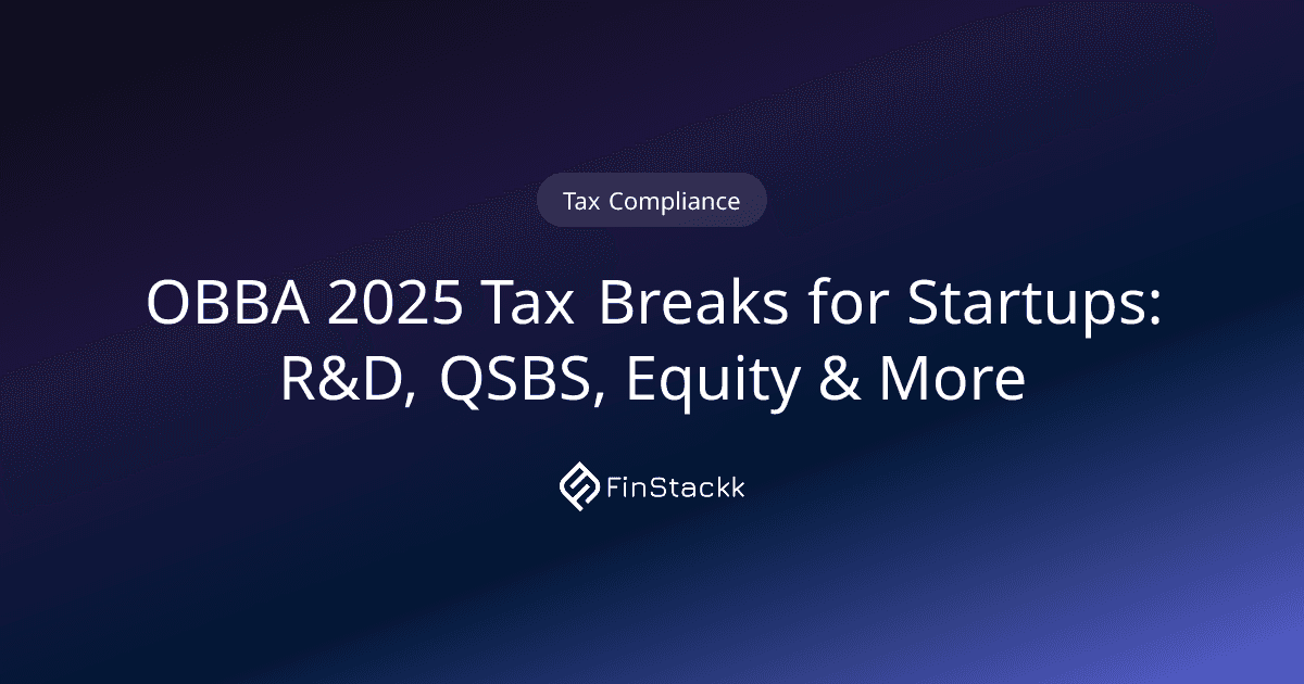OBBA 2025 Tax Breaks for Startups: R&D, QSBS, Equity & More