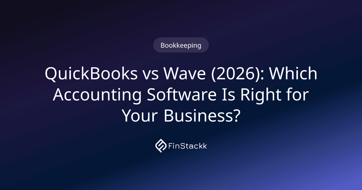 QuickBooks vs Wave (2026): Which Accounting Software Is Right for Your Business?