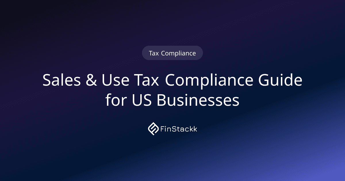 Sales & Use Tax Compliance Guide for US Businesses