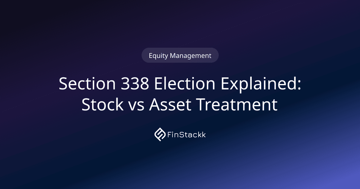 Section 338 Election Explained: Stock vs Asset Treatment