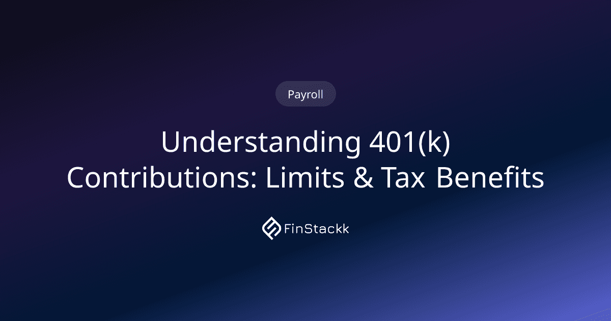 Understanding 401(k) Contributions: Limits & Tax Benefits