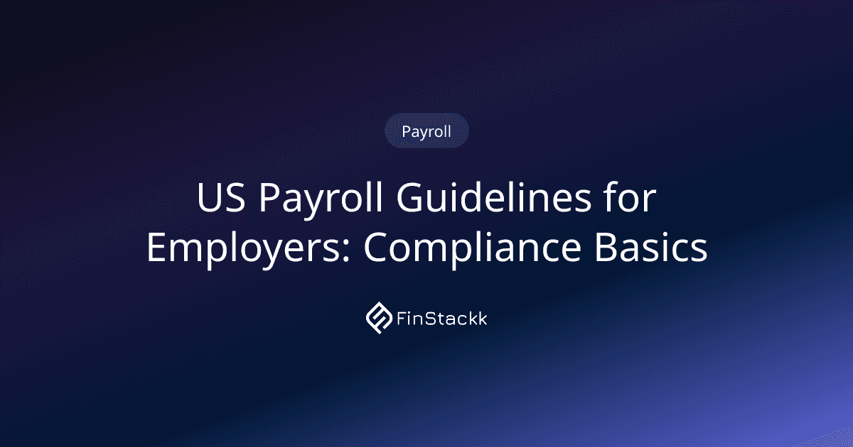 US Payroll Guidelines for Employers: Compliance Basics