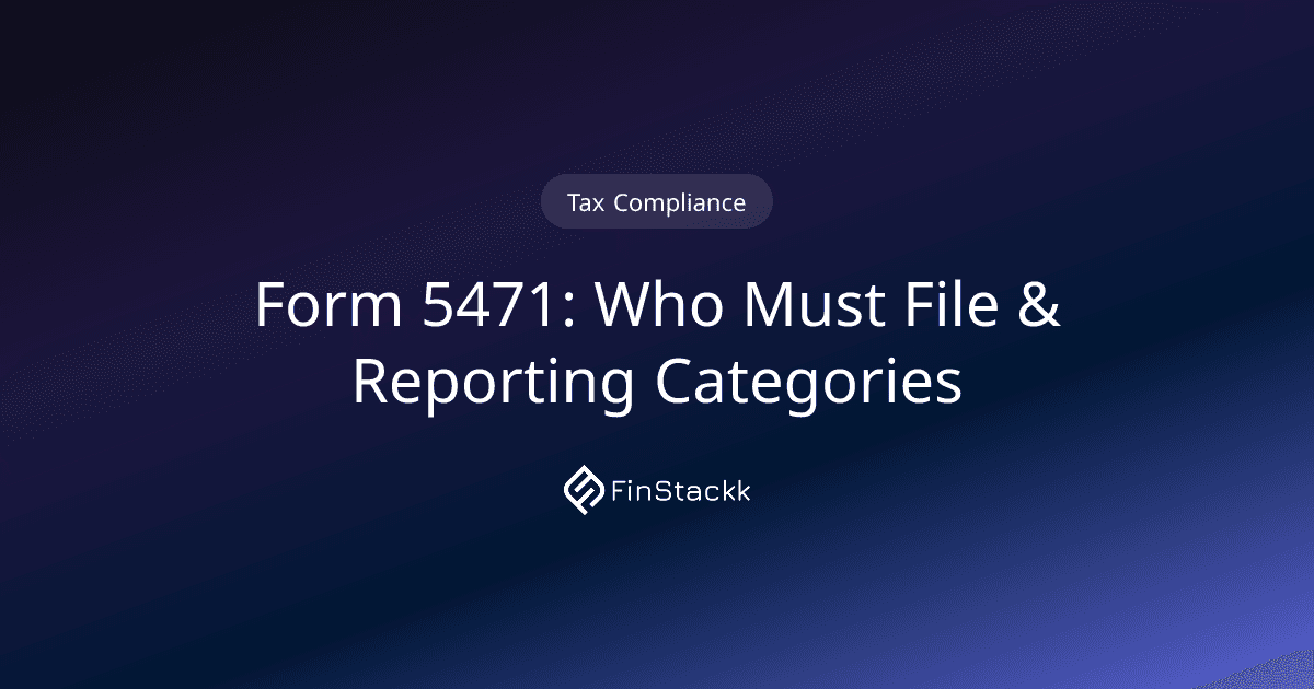 Form 5471: Who Must File & Reporting Categories
