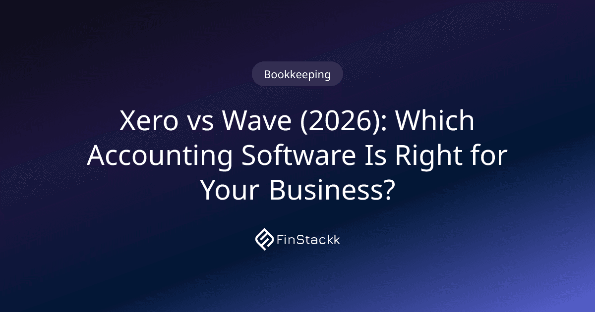 Xero vs Wave (2026): Which Accounting Software Is Right for Your Business?