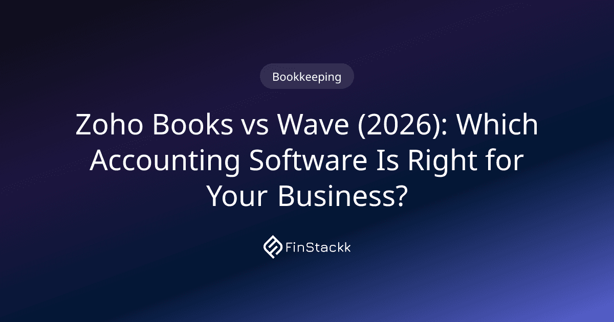Zoho Books vs Wave (2026): Which Accounting Software Is Right for Your Business?